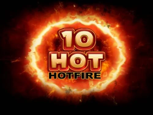 10 Hot HOTFIRE