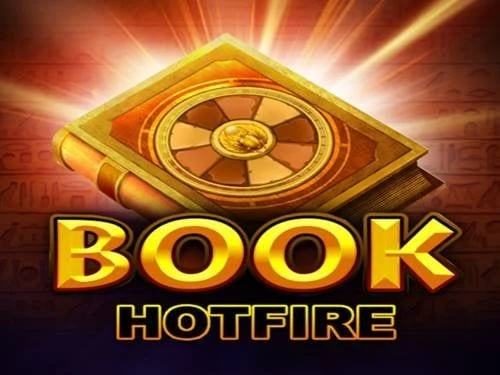 Book HOTFIRE