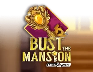 Bust The Mansion