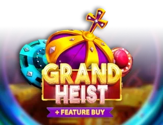 Grand Heist Feature Buy