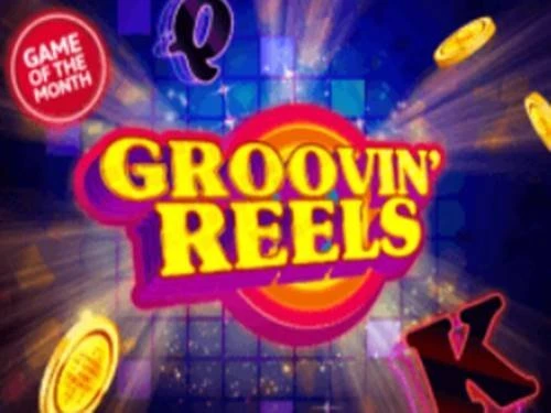 Groovin’ Reels