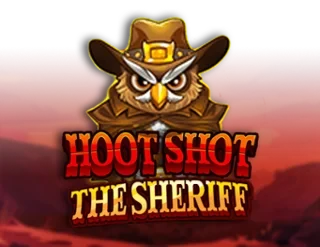 Hoot Shot The Sheriff