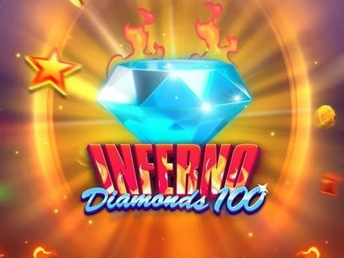 Inferno Diamonds 100