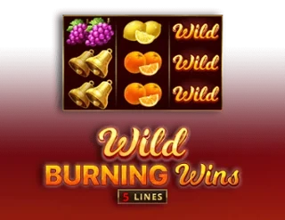 Wild Burning Wins: 5 lines